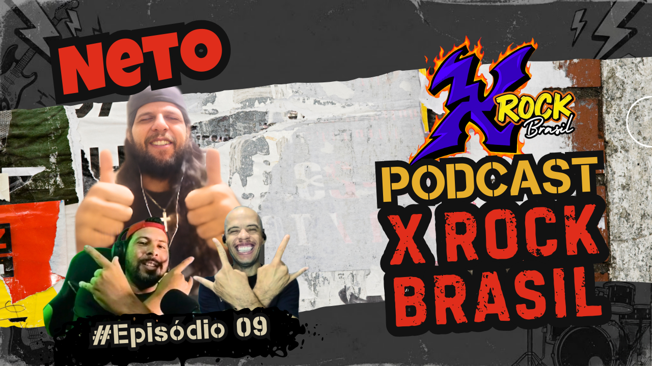 Podcast X Rock Brasil #09 – Paulo Tornai Neto