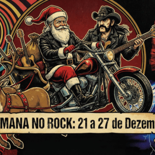 SEMANA NO ROCK: 21 a 27 de Dezembro