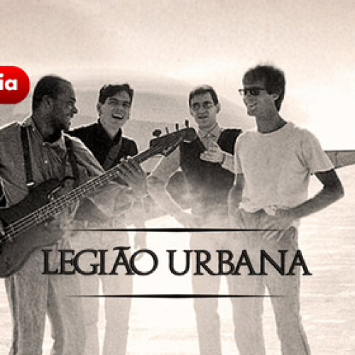 Legião Urbana: A Saga da Geração que Descobriu a Dor e a Delícia de Ser