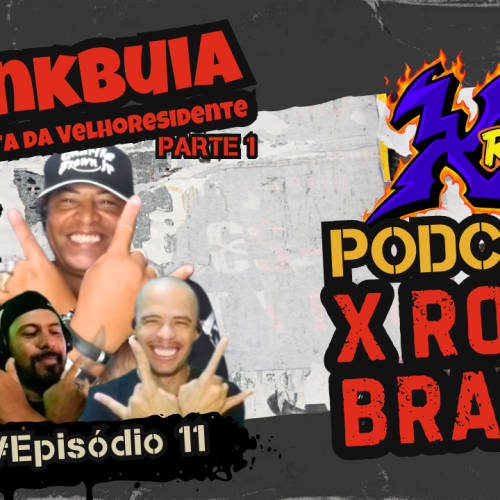 Podcast X Rock Brasil #11 – Punkbuia (Vocalista da Velho Residente) – Parte 1