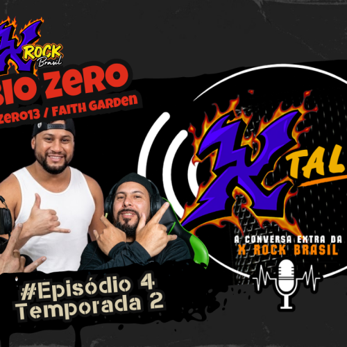X-Talk T2:E4 – Fabinho Zero13: Da Bateria ao Creed Cover e as Histórias da Baixada!