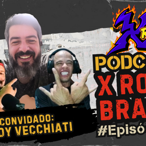 Podcast X Rock Brasil #04 – Entrevista com Andy Vecchiati