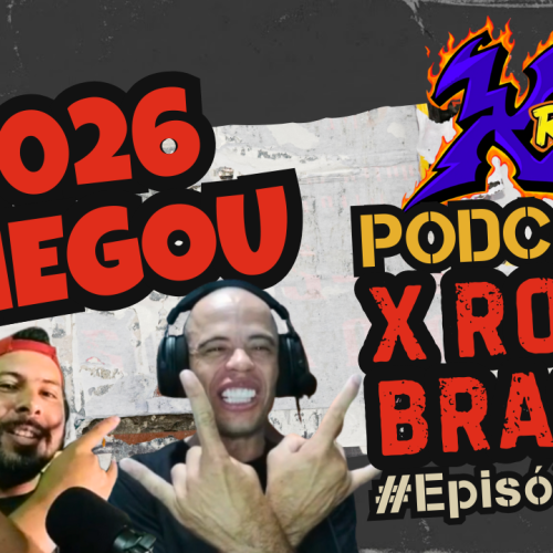 Podcast X Rock Brasil #06 – E Chegou 2026!